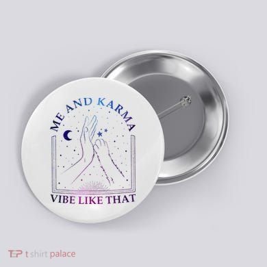 Me And Karma Vibe Like That Meet Me At Midnight Button