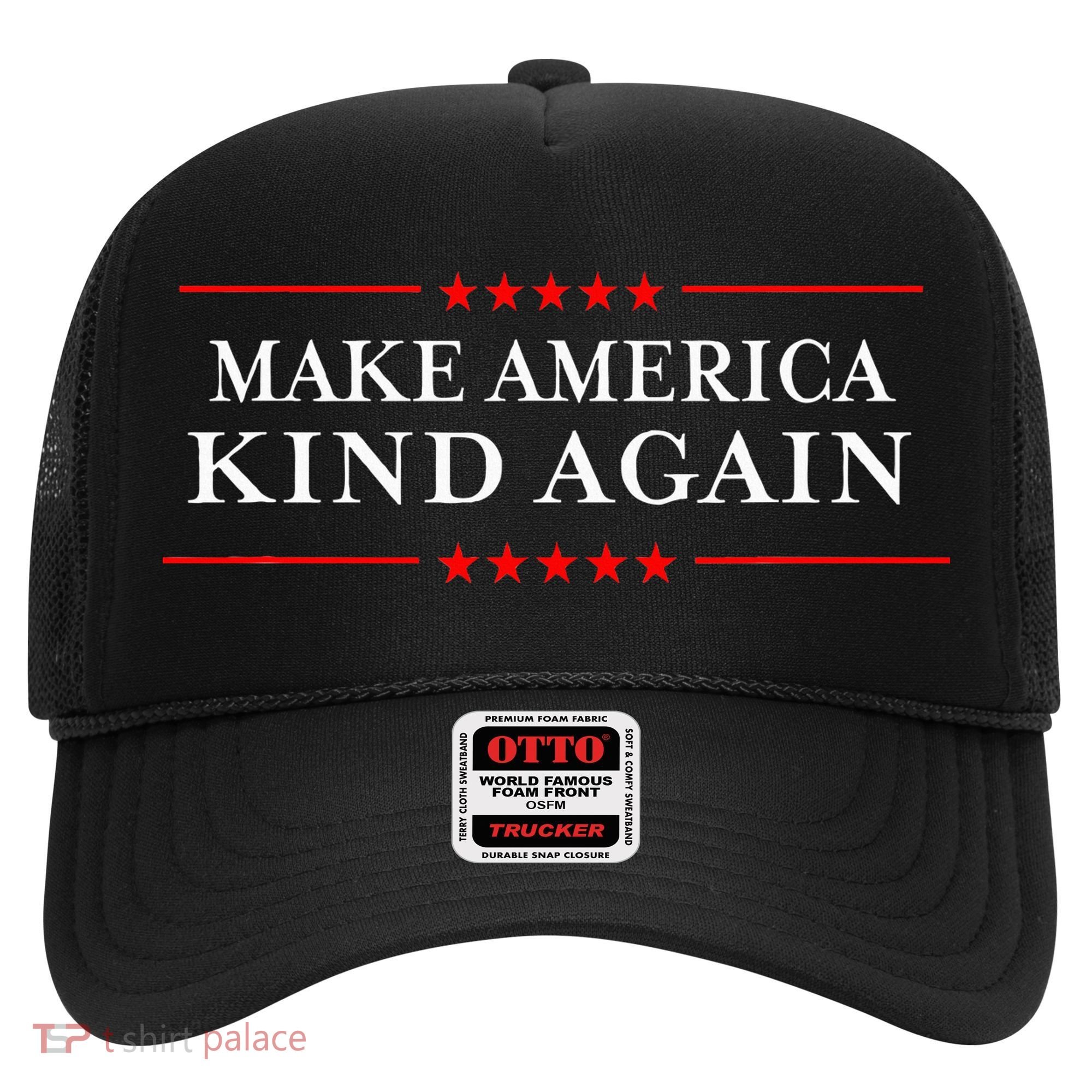 Make America Kind Again Choose Antitrump Hat