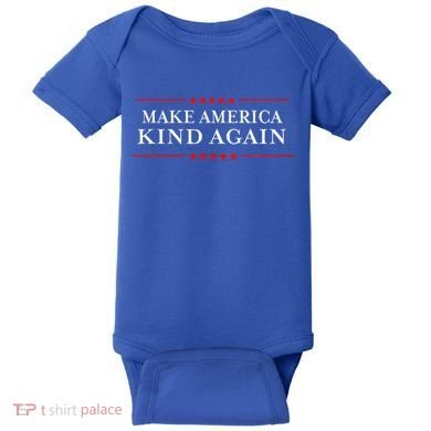 Make America Kind Again Choose Antitrump Baby Bodysuit