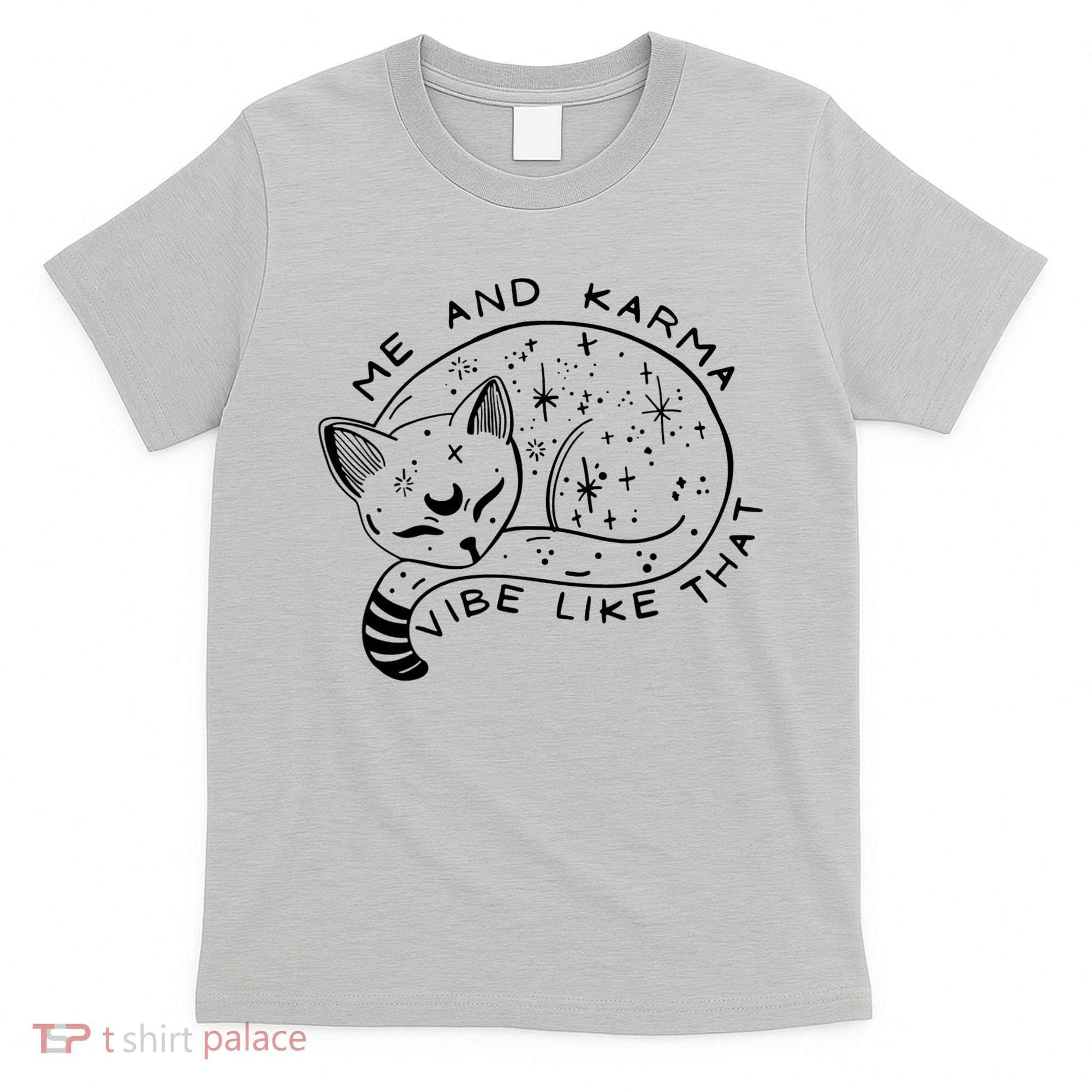 Me An Karma Vibe Like That Funny Lazy Cat T-Shirt