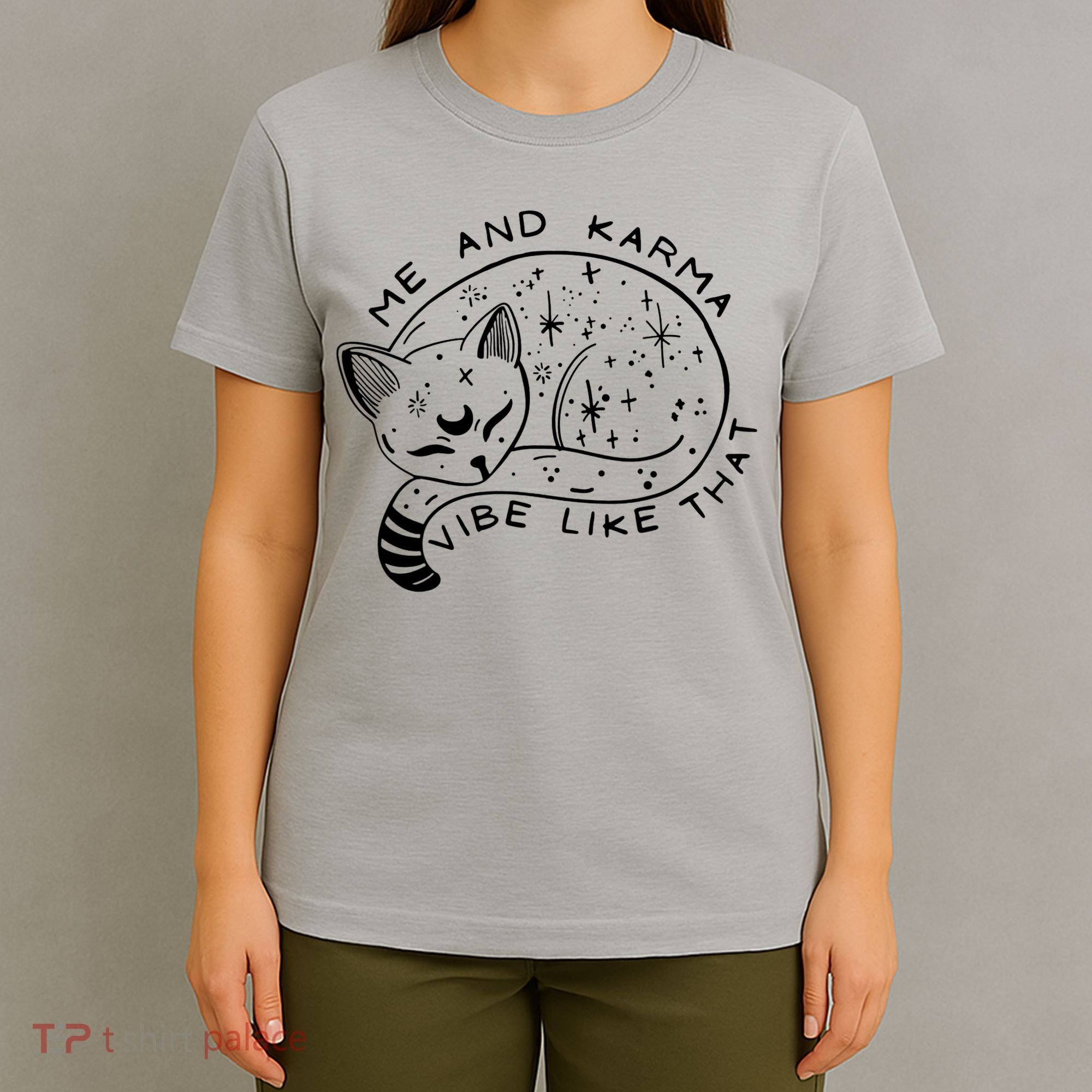 Me An Karma Vibe Like That Funny Lazy Cat T-Shirt