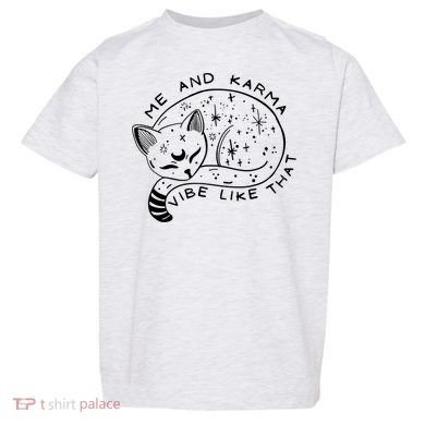 Me An Karma Vibe Like That Funny Lazy Cat Toddler T-Shirt
