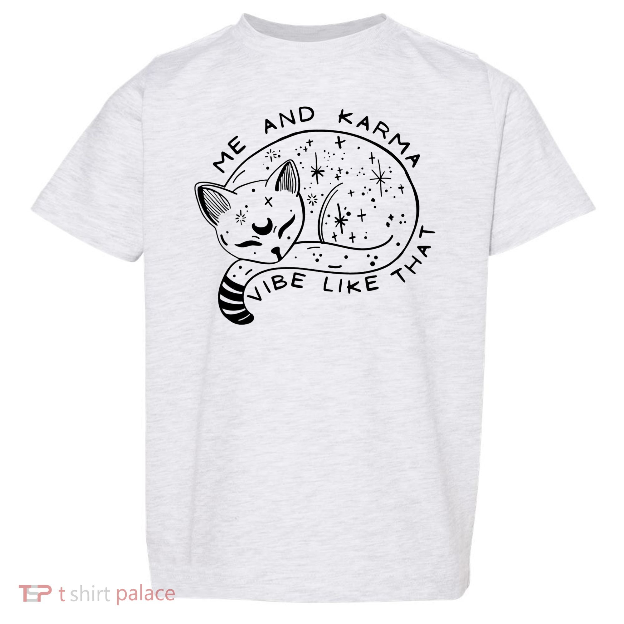 Me An Karma Vibe Like That Funny Lazy Cat Toddler T-Shirt