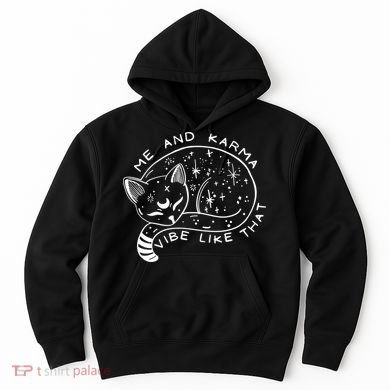 Me An Karma Vibe Like That Funny Lazy Cat Hoodie