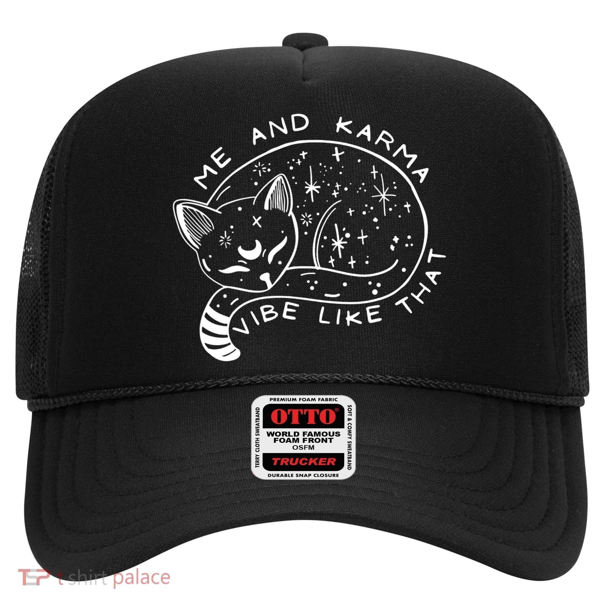 Me An Karma Vibe Like That Funny Lazy Cat Hat