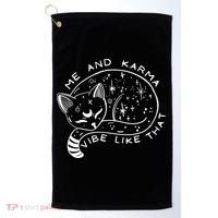 Me An Karma Vibe Like That Funny Lazy Cat Golf Towel thumb 0