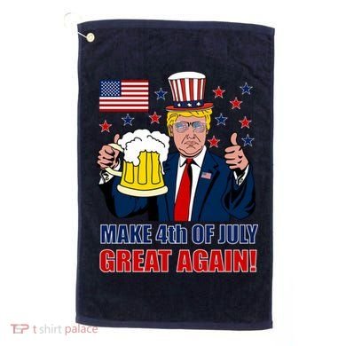 Make 4th Of July Great Again Golf Towel