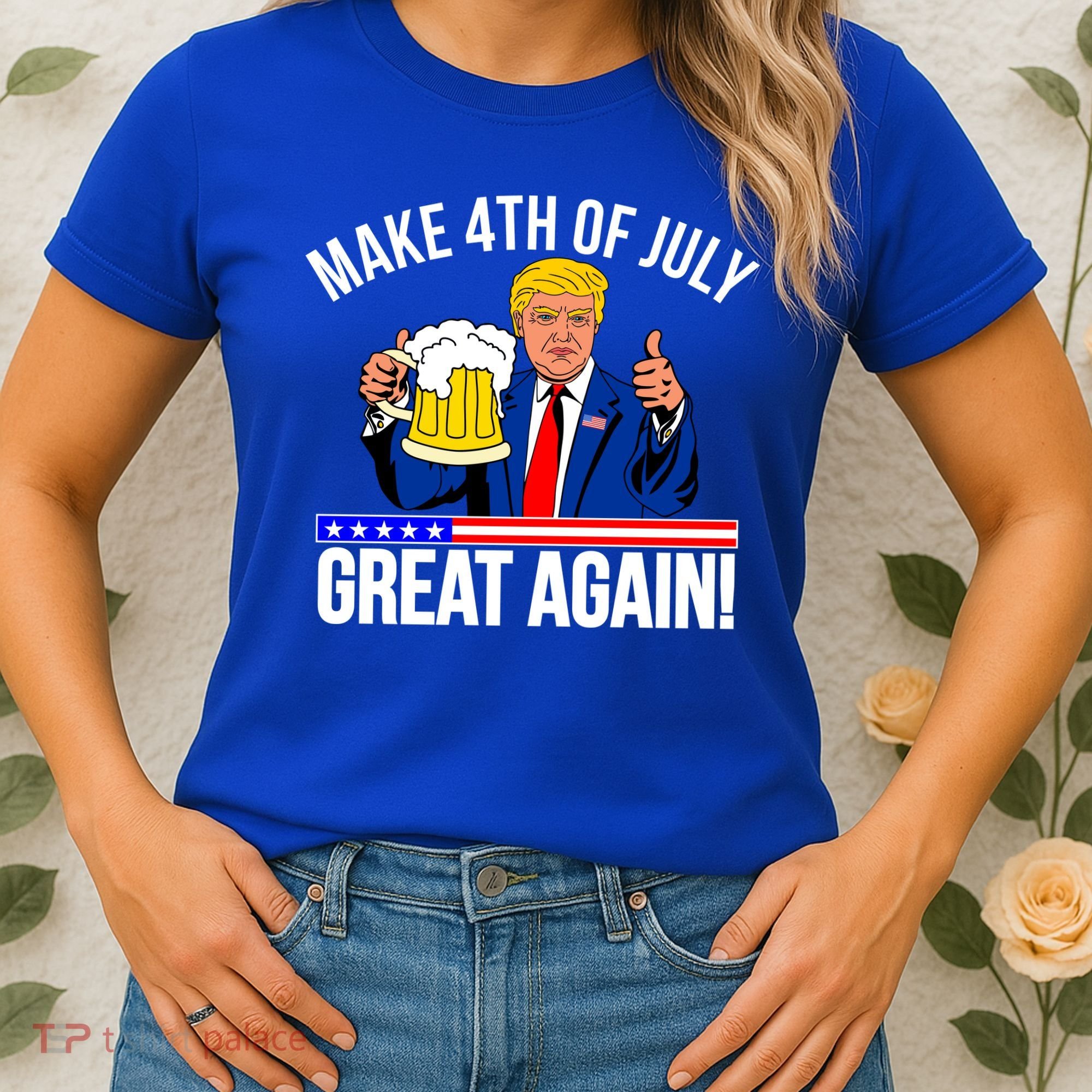 Make 4th of July Great Again! Donald Trump Beer USA Women's T-Shirt