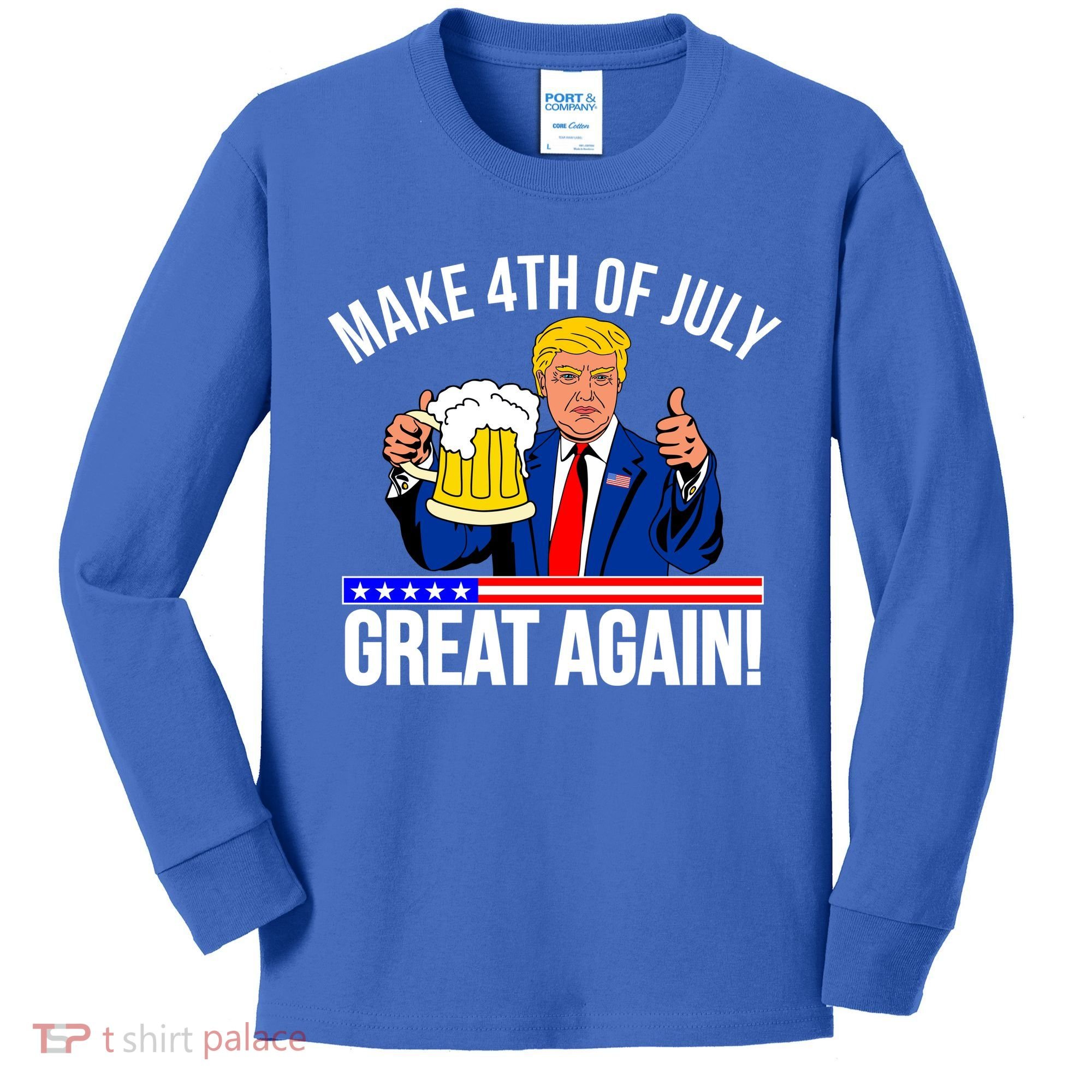 Make 4th of July Great Again! Donald Trump Beer USA Kids Long Sleeve Shirt