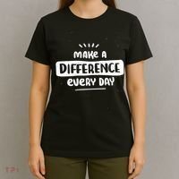 Make A Difference  T-Shirt thumb 4