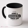 Make A Difference Coffee Mug