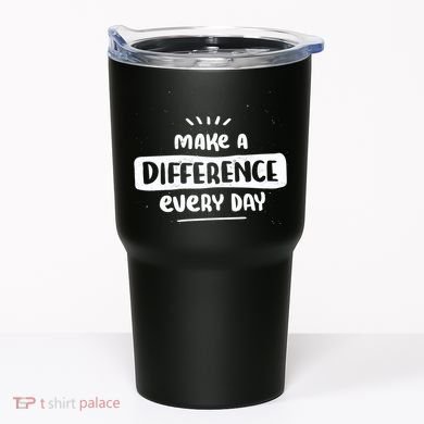 Make A Difference  Tumbler