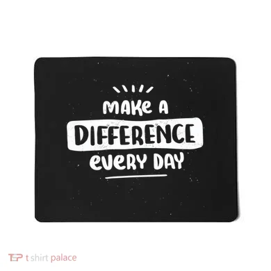 Make A Difference  Mousepad