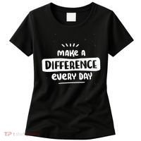 Make A Difference  Women's T-Shirt thumb 0