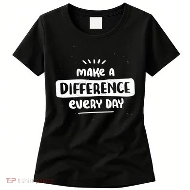 Make A Difference Women's T-Shirt
