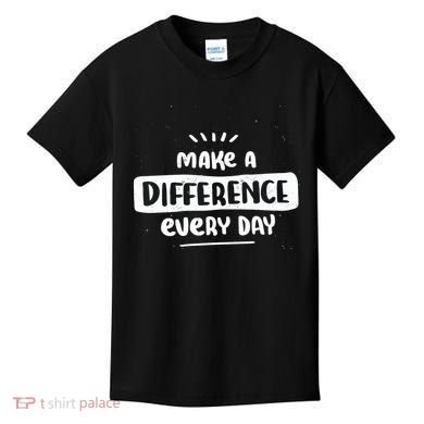Make A Difference  Kids T-Shirt