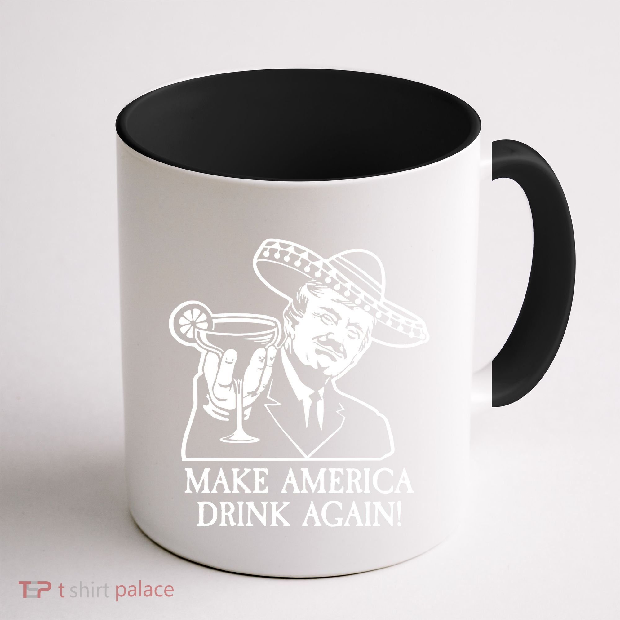 Make America Drink Again Donald Trump Cinco De Mayo Coffee Mug