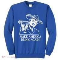 Make America Drink Again Donald Trump Cinco De Mayo Sweatshirt thumb 0