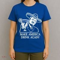 Make America Drink Again Donald Trump Cinco De Mayo T-Shirt thumb 4