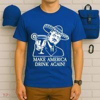 Make America Drink Again Donald Trump Cinco De Mayo T-Shirt thumb 6
