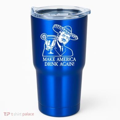 Make America Drink Again Donald Trump Cinco De Mayo Tumbler