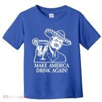 Make America Drink Again Donald Trump Cinco De Mayo Toddler T-Shirt thumb 0