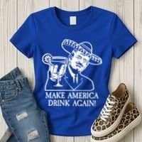 Make America Drink Again Donald Trump Cinco De Mayo Women's T-Shirt thumb 3