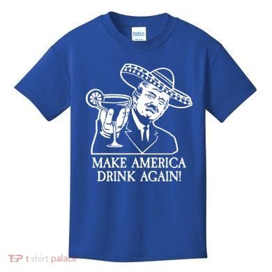 Make America Drink Again Donald Trump Cinco De Mayo Kids T-Shirt