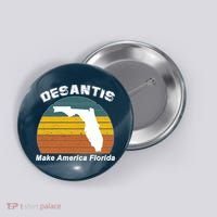 Make America Florida DeSantis 2024 Election Button thumb 0