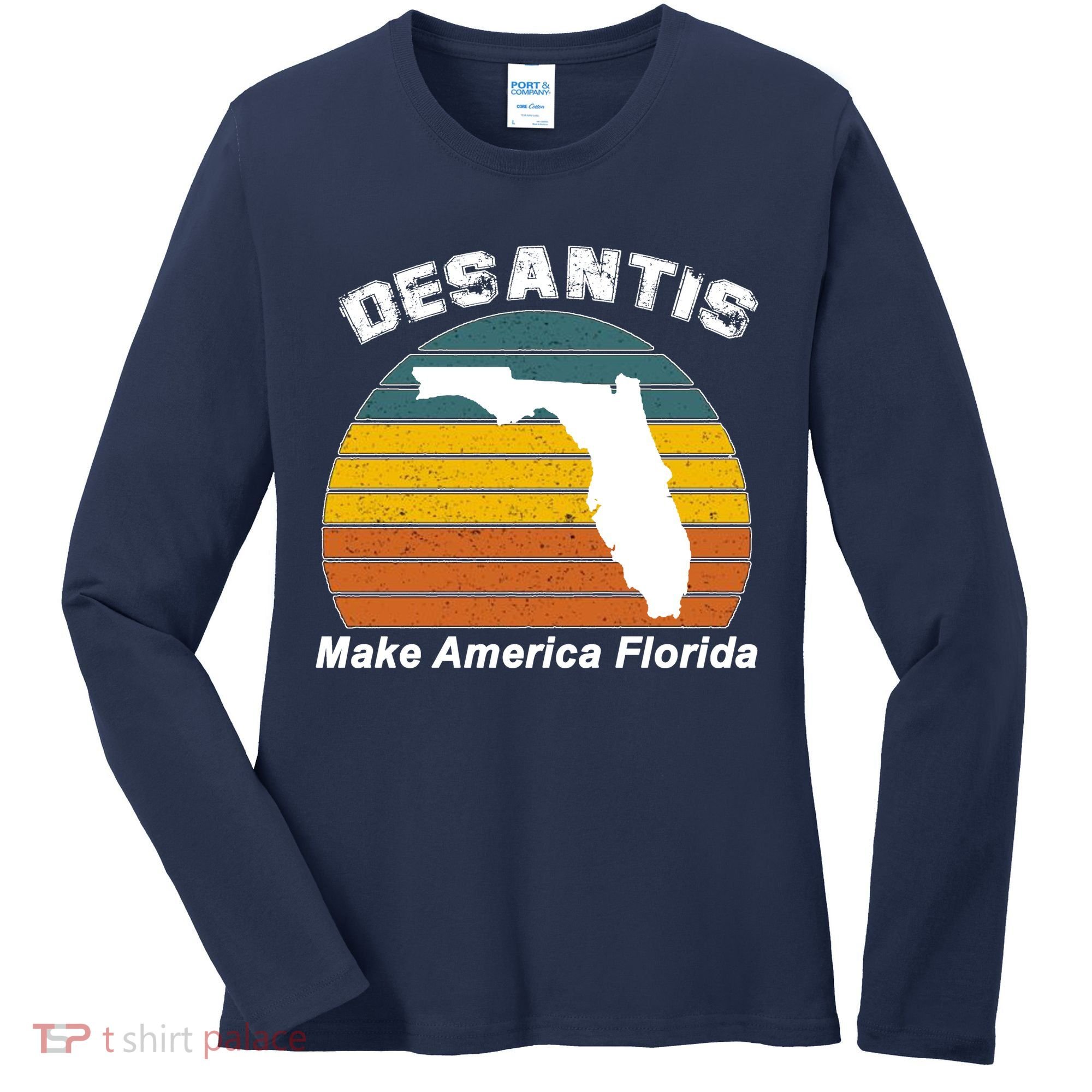 Make America Florida DeSantis 2024 Election Women's Long Sleeve Shirt