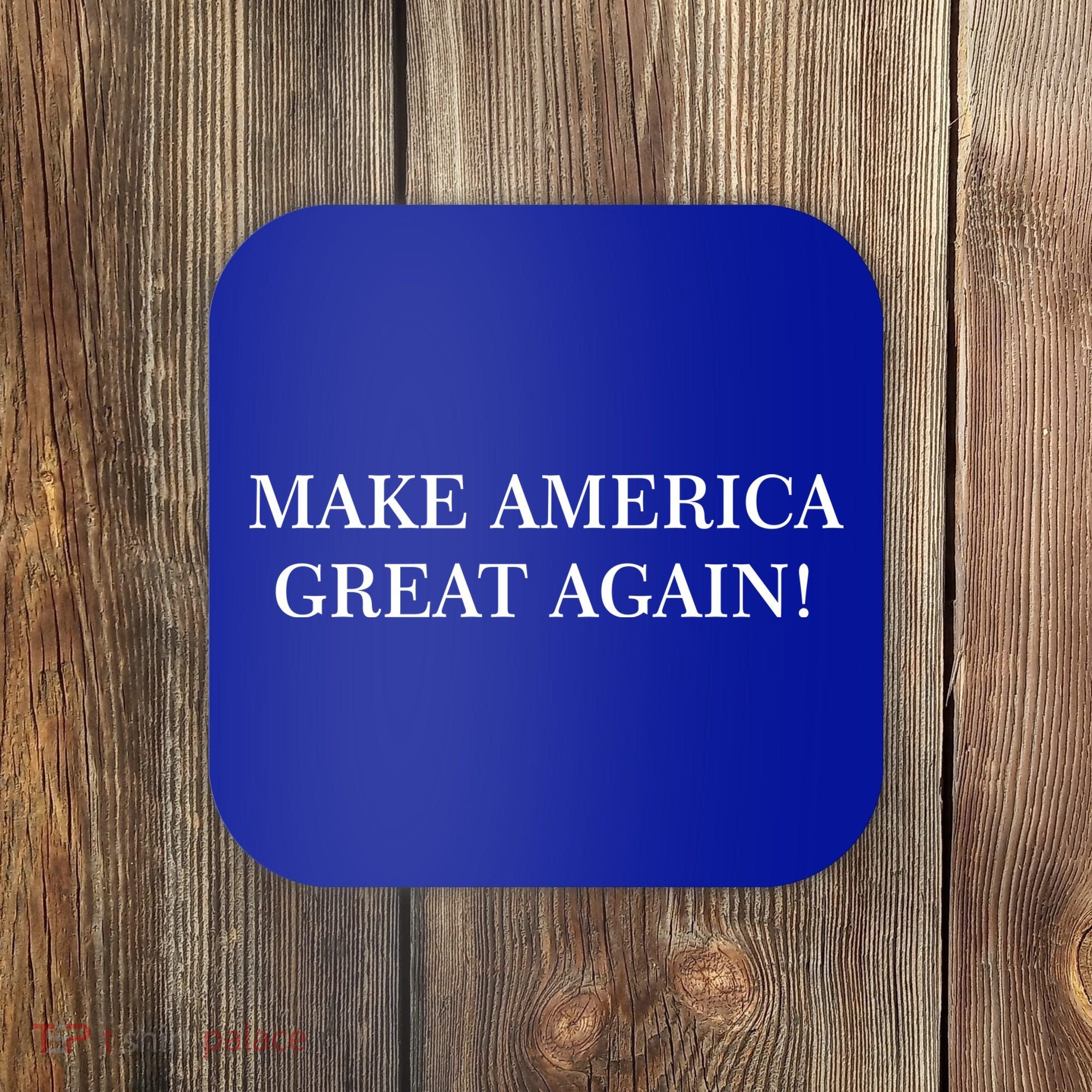 Make America Great Again Donald Trump 2020 Coaster