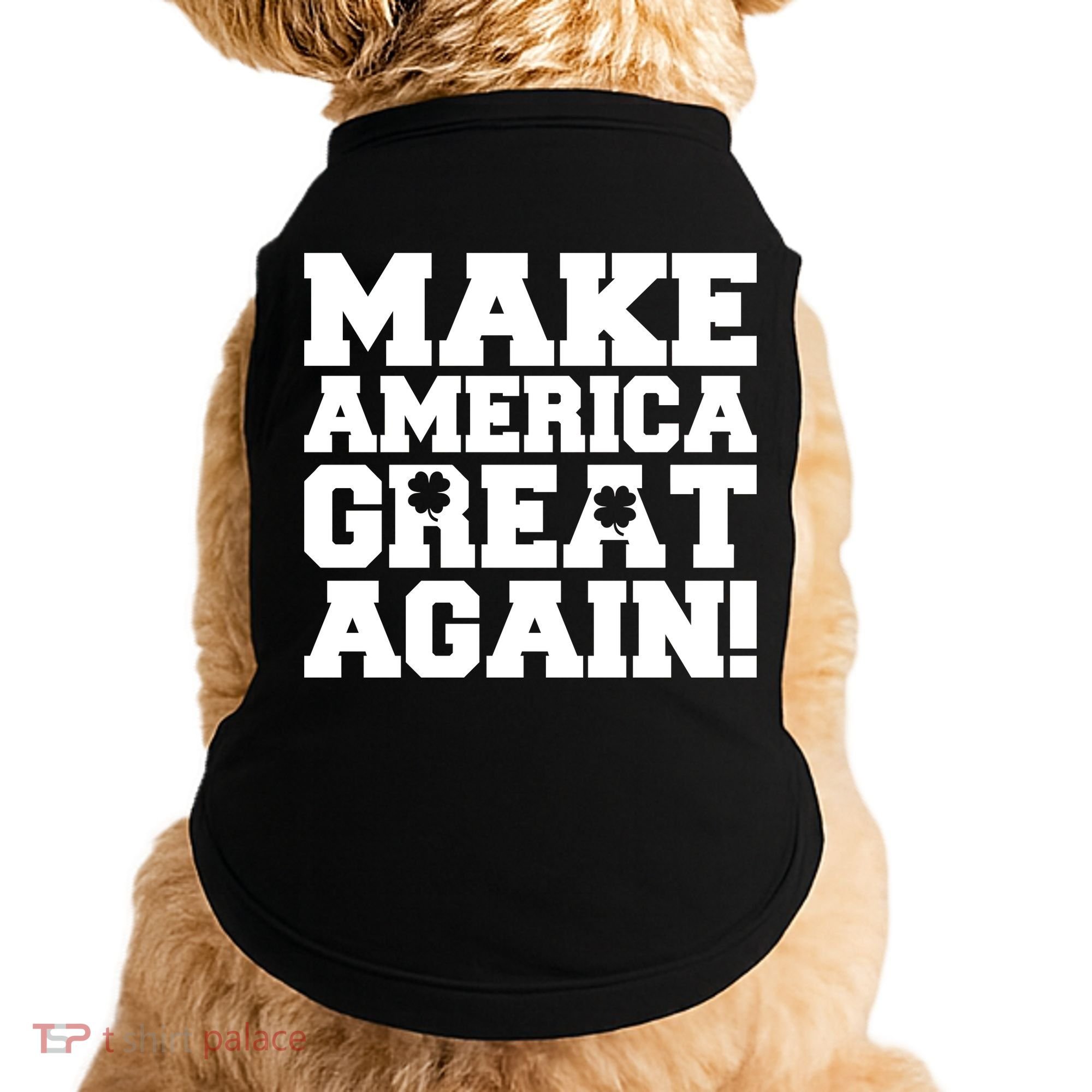 Make America Great Again! Donald Trump St. Patrick's Day Clover Shamrocks Doggie Tank