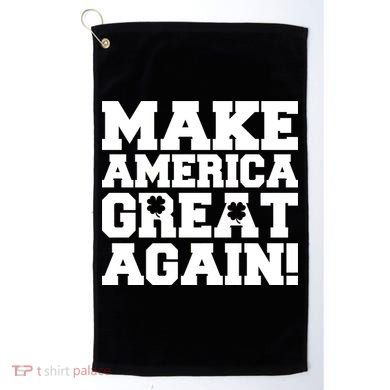 Make America Great Again! Donald Trump St. Patrick's Day Clover Shamrocks Golf Towel