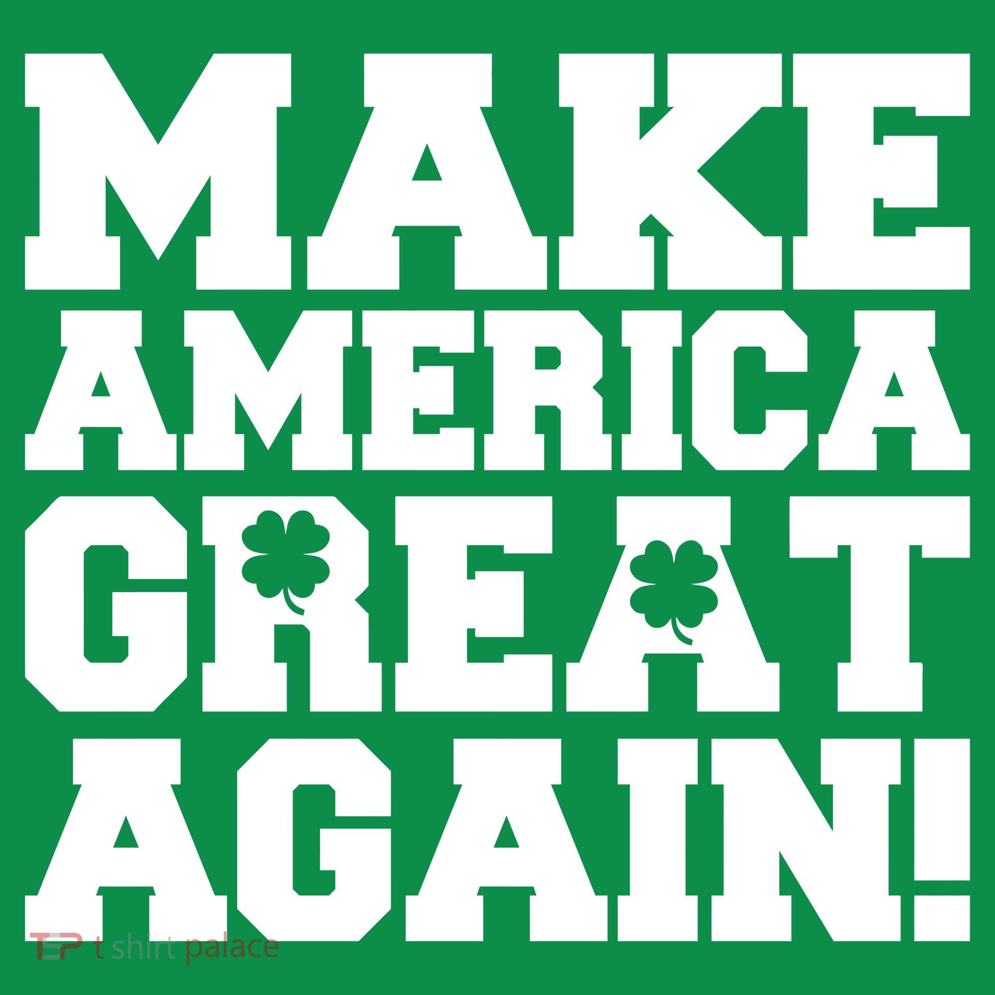 Make America Great Again! Donald Trump St. Patrick's Day Clover Shamrocks Ornament