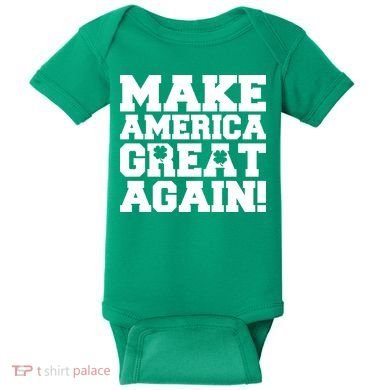 Make America Great Again! Donald Trump St. Patrick's Day Clover Shamrocks Baby Bodysuit