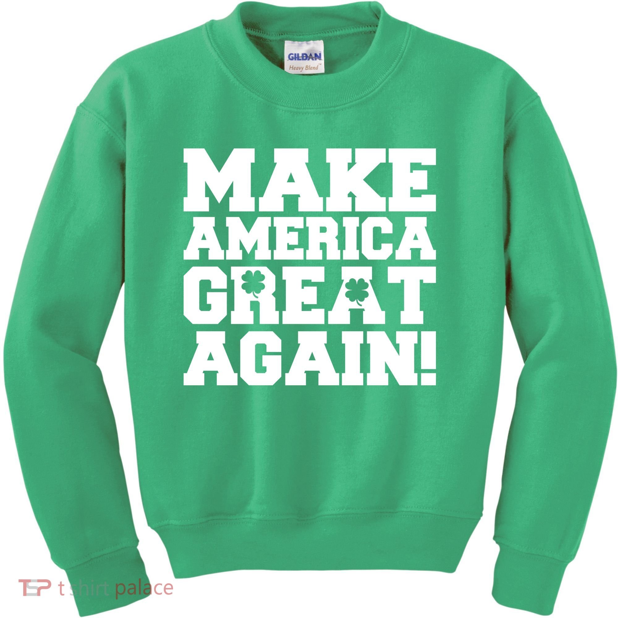 Make America Great Again! Donald Trump St. Patrick's Day Clover Shamrocks Kids Sweatshirt