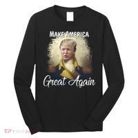 Make America Great Again Historic Trump Long Sleeve Shirt thumb 0