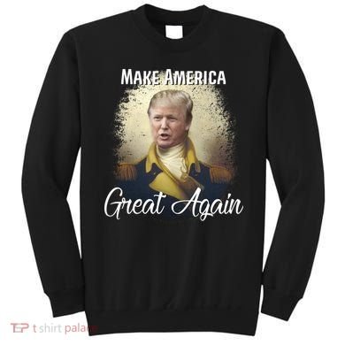 Make America Great Again Historic Trump Sweatshirt