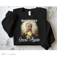 Make America Great Again Historic Trump Sweatshirt thumb 2