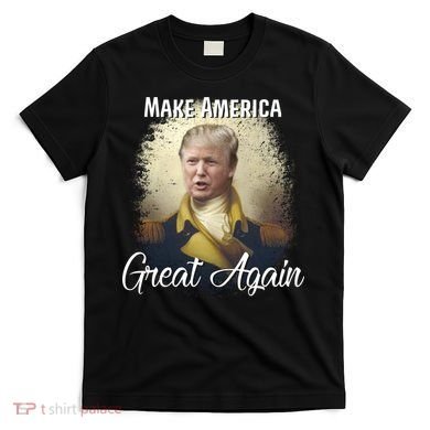 Make America Great Again Historic Trump T-Shirt
