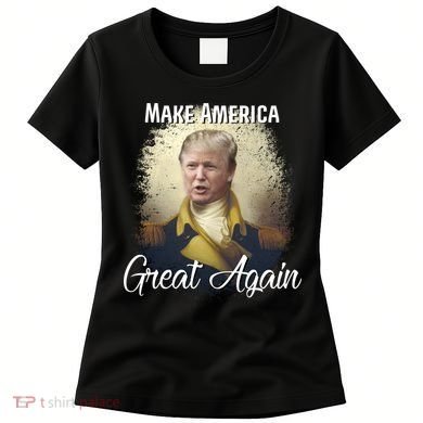 Make America Great Again Historic Trump Women's T-Shirt