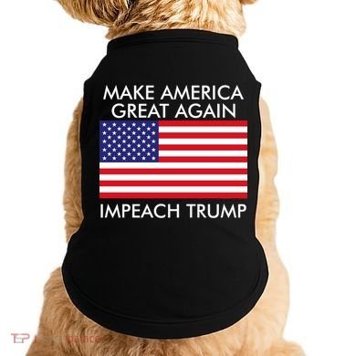 Make America Great Again Impeach Trump Anti Trump Doggie Tank