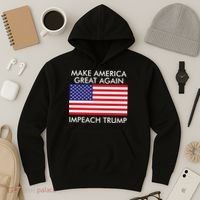 Make America Great Again Impeach Trump Anti Trump Hoodie thumb 3