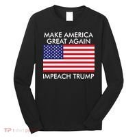 Make America Great Again Impeach Trump Anti Trump Long Sleeve Shirt thumb 0