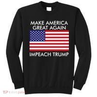 Make America Great Again Impeach Trump Anti Trump Sweatshirt thumb 0