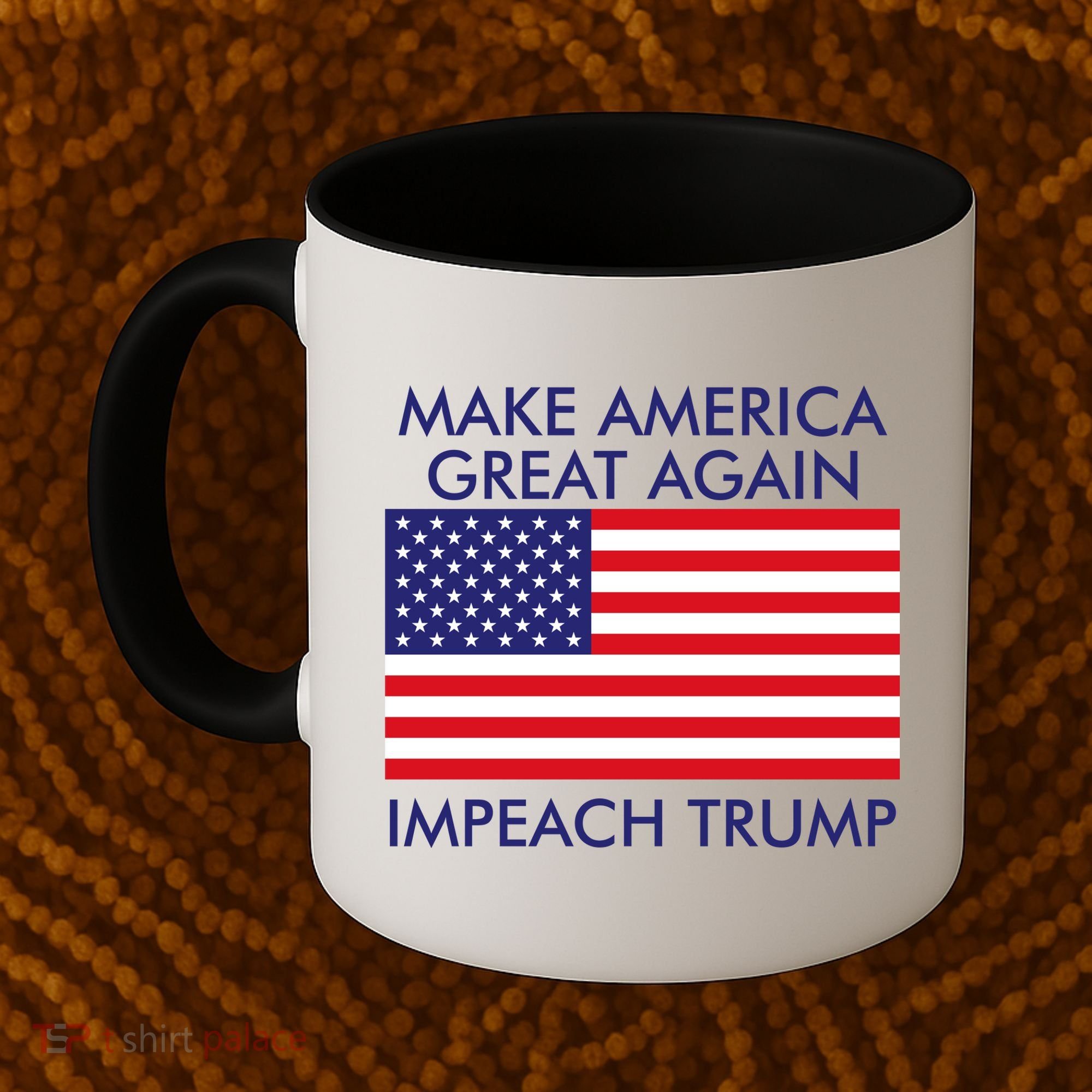 Make America Great Again Impeach Trump Anti Trump Coffee Mug