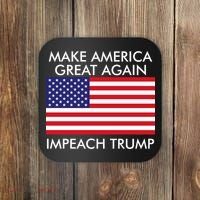 Make America Great Again Impeach Trump Anti Trump Coaster thumb 0