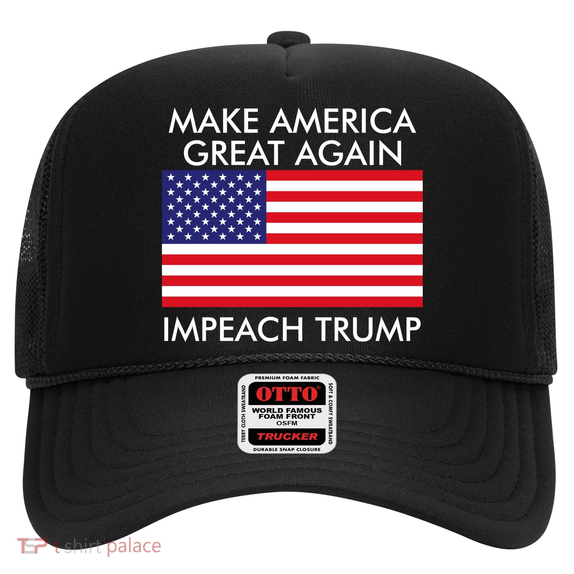 Make America Great Again Impeach Trump Anti Trump Hat