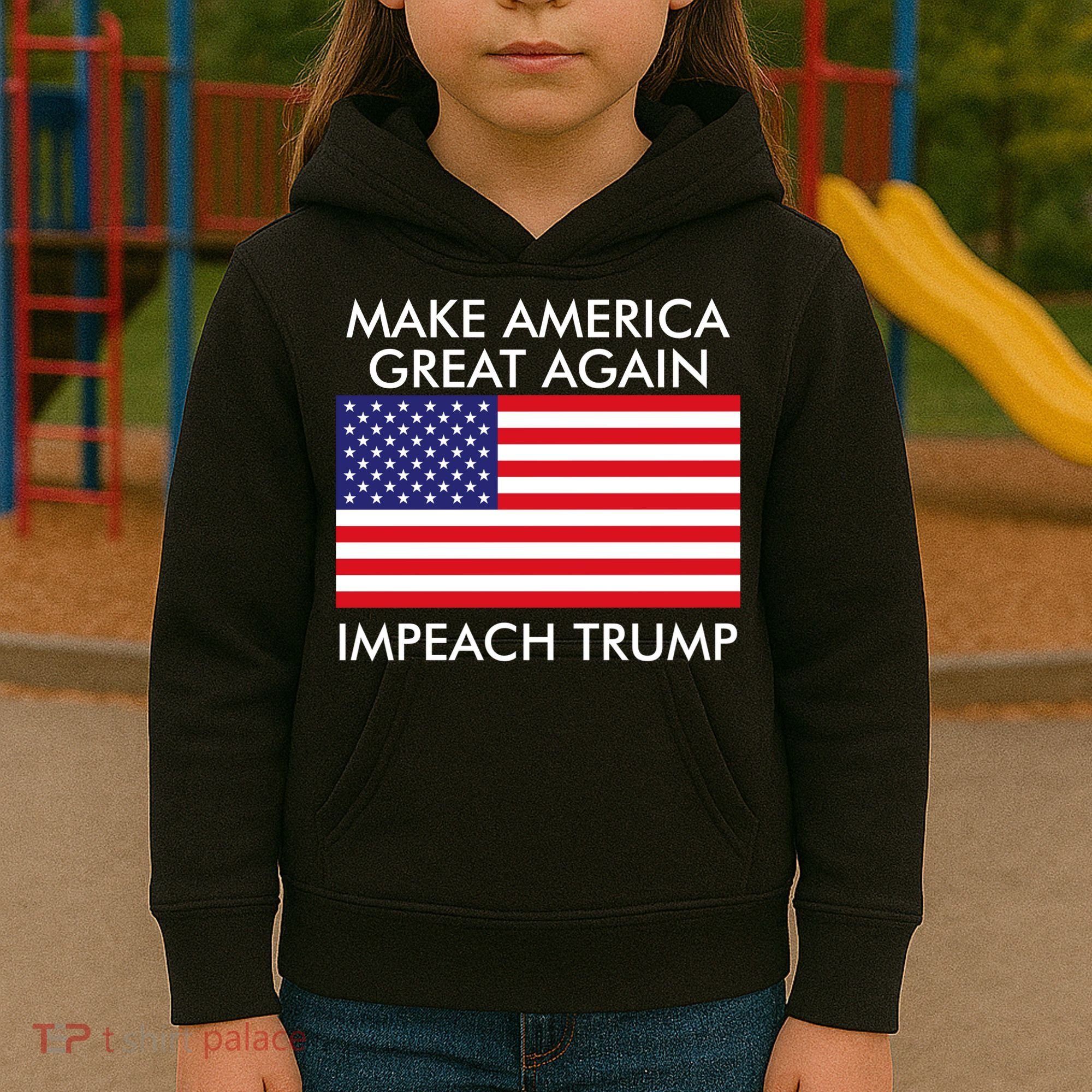 Make America Great Again Impeach Trump Anti Trump Kids Hoodie