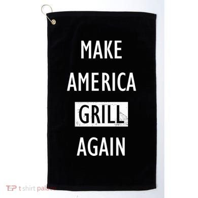 Make America Grill Again Golf Towel